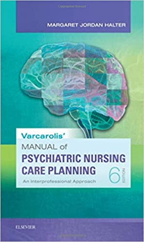 Varcarolis' Manual of Psychiatric Nursing Care Planning: An Interprofessional Approach (6th Edition) - Epub + Converted pdf